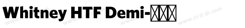 Whitney HTF Demi字体转换
